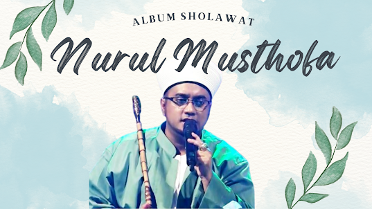 Album Sholawat Nurul Musthofa