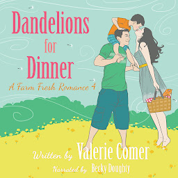 Icon image Dandelions for Dinner: a Christian romance