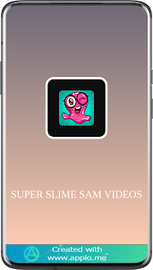 Super Slime Sam Videos 2023