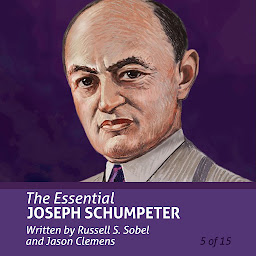 Icon image The Essential Joseph Schumpeter (Essential Scholars)