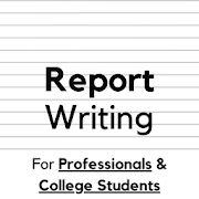 Report Writing :  For Students & Professionals