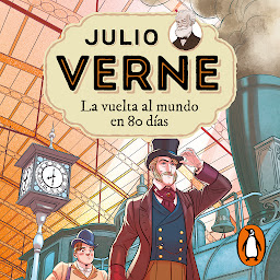 Icon image Julio Verne - La vuelta al mundo en 80 días (edición actualizada, ilustrada y adaptada)