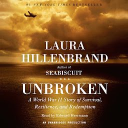 Ikonbilde Unbroken: A World War II Story of Survival, Resilience, and Redemption