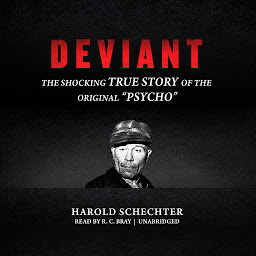 Image de l'icône Deviant: The Shocking True Story of the Original “Psycho”