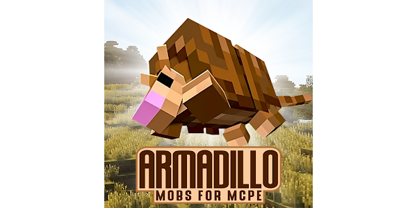 Armadillo Mobs for MCPE - Apps on Google Play