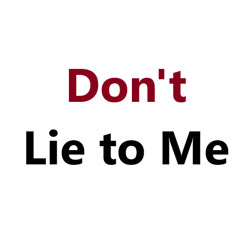 Don't Lie to Me Quotes  Icon