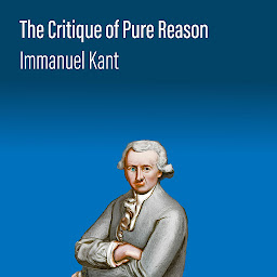 Icon image The Critique of Pure Reason