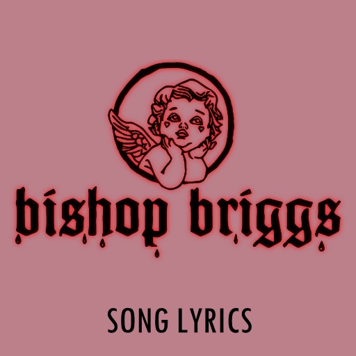 Bishop Briggs Lyrics