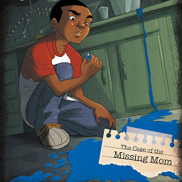 Icon image The Case of the Missing Mom