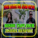 Cover Image of डाउनलोड ANDRA RESPATI - RINDU TAPI JAUH VIRAL OFFLINE  APK