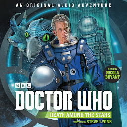 Icon image Doctor Who: Death Among the Stars: 12th Doctor Audio Original