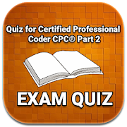 Quiz for Certified Professional Coder CPC® part 2