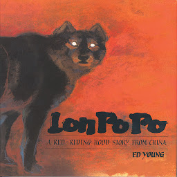 Icon image Lon Po Po:A Red Riding Story from China