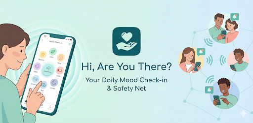 Are you there? Mood check-in