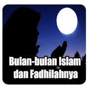 Bulan-bulan Islam & Fadhilahnya