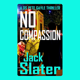 Obraz ikony: No Compassion (DS Pete Gayle thrillers, Book 8)