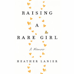 「Raising a Rare Girl: A Memoir」圖示圖片
