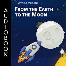 Icon image From the Earth to the Moon