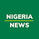 Nigeria News - Watch Live News - Androidアプリ