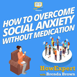 Icon image How to Overcome Social Anxiety Without Medication
