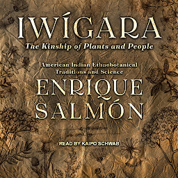 Icon image Iwígara: American Indian Ethnobotanical Traditions and Science