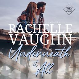 Icon image Underneath It All: A Small Town Family Saga Romance Audiobook