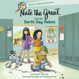 Icon image Nate the Great and the Earth Day Robot
