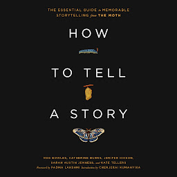 Imatge d'icona How to Tell a Story: The Essential Guide to Memorable Storytelling from The Moth