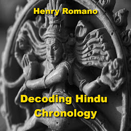 Icon image Decoding Hindu Chronology: Exploring the Eras, Calendars and other Reckonings