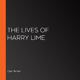 Icon image The Lives of Harry Lime