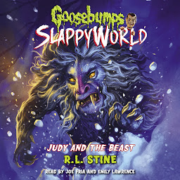 Icon image Judy and the Beast (Goosebumps SlappyWorld #15)