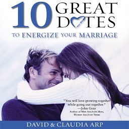 Icon image 10 Great Dates to Energize Your Marriage: The Best Tips from the Marriage Alive Seminars