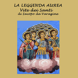 Icon image La Leggenda aurea : Vite dei Santi