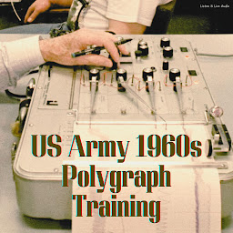 Icon image US Army 1960s Polygraph Training