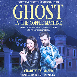 Icon image Ghost in the Coffee Machine: Coffee and Ghosts Series Starter