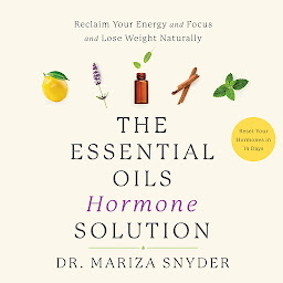 Imagen de icono The Essential Oils Hormone Solution: Reset Your Hormones in 14 Days with the Power of Essential Oils