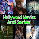 Hollywood Movies and Series