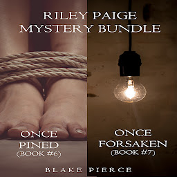 Icon image Riley Paige Mystery Bundle: Once Pined (#6) and Once Forsaken (#7)