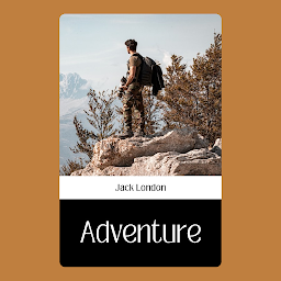 Icon image ADVENTURE: Popular Books by Jack London : All times Bestseller Demanding Books