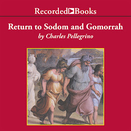 Icon image Return to Sodom and Gomorrah: Bible Stories from Archaeologists