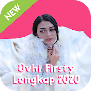 Lagu Ovhi Firsty Lengkap Offline 2020
