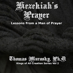 Image de l'icône Hezekiah's Prayer: Lessons From a Man of Prayer