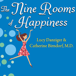 图标图片“The Nine Rooms of Happiness: Loving Yourself, Finding Your Purpose, and Getting Over Life's Little Imperfections”