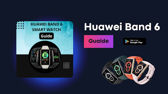 Huawei Band 6 Guide