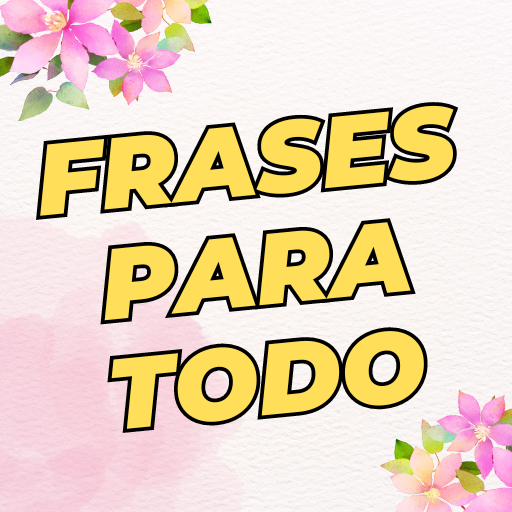 Imágenes con Frases para Todo