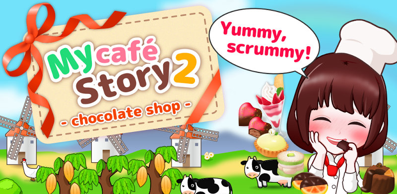 My Cafe Story2 -ChocolateShop-
