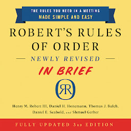 Icon image Robert's Rules of Order Newly Revised In Brief, 3rd edition