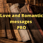 Cover Image of Download Love and Romantic messages PRO  APK