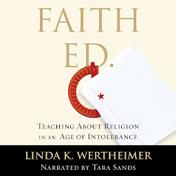 Obraz ikony: Faith Ed: Teaching About Religion in an Age of Intolerance