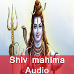 Cover Image of Download Shiv mahima - Audio  APK